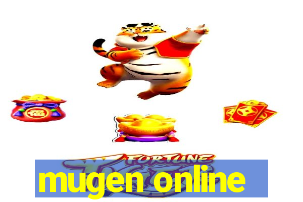 mugen online